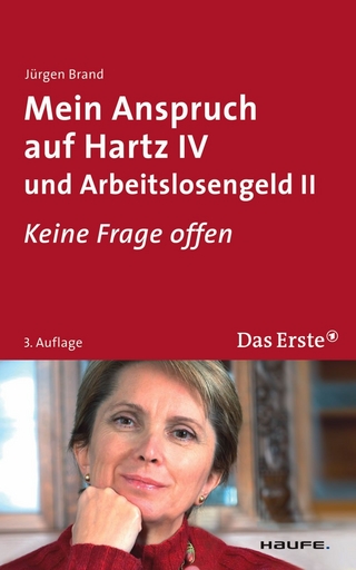 Mein Anspruch auf Hartz IV und Arbeitslosengeld II. ARD Buffet