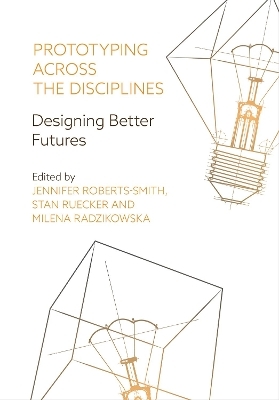 Prototyping across the Disciplines - 