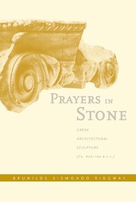 Prayers in Stone - Brunilde S. Ridgway
