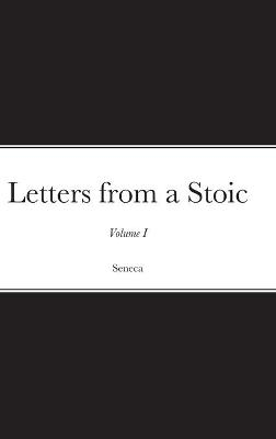 Letters from a Stoic -  Seneca