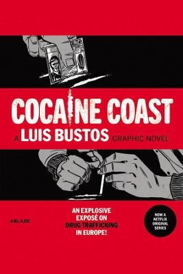 Cocaine Coast - Nacho Carretero, Luis Bustos