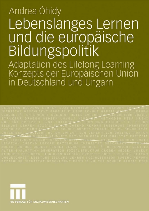 Lebenslanges Lernen und die europ&auml;ische Bildungspolitik - Andrea &Oacute;hidy