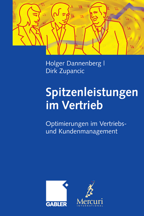 Spitzenleistungen im Vertrieb - Holger Dannenberg, Dirk Zupancic