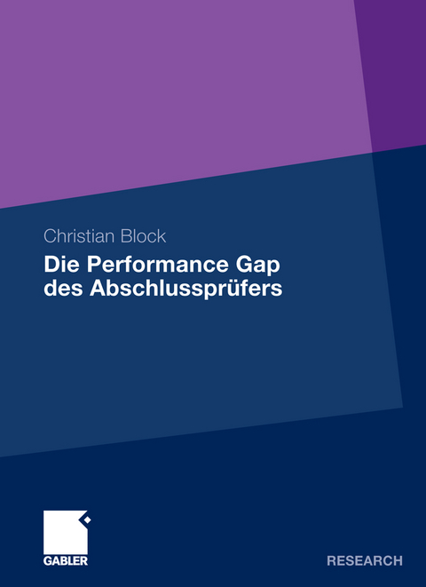 Die Performance Gap des Abschlusspr&uuml;fers - Christian Block