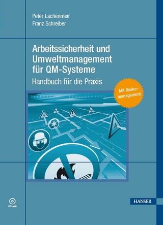 Arbeitssicherheit und Umweltmanagement für QM-Systeme