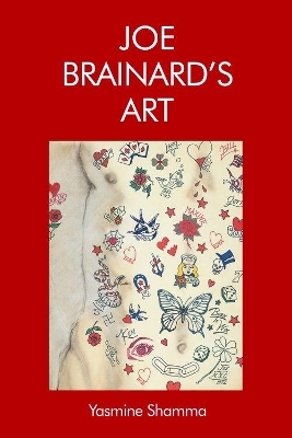 Joe Brainard&rsquo;s Art - 
