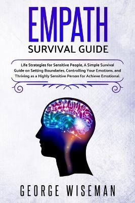 Empath Survival Guide - George Wiseman