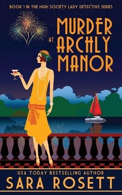 Murder at Archly Manor - Sara Rosett