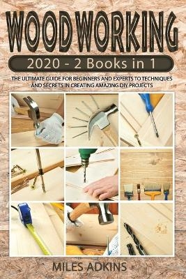Woodworking 2020 - Miles Adkins