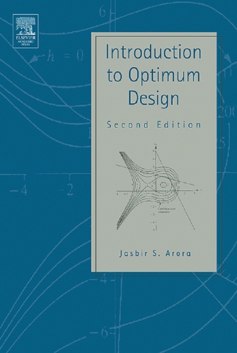 Introduction to Optimum Design -  Jasbir Singh Arora