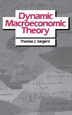 Dynamic Macroeconomic Theory - Thomas J. Sargent