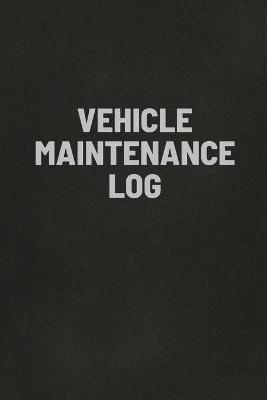 Vehicle Maintenance Log Book - Teresa Rother