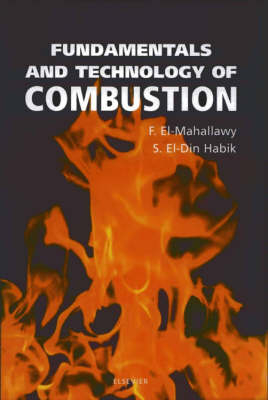 Fundamentals and Technology of Combustion -  F El-Mahallawy,  S. E-Din Habik