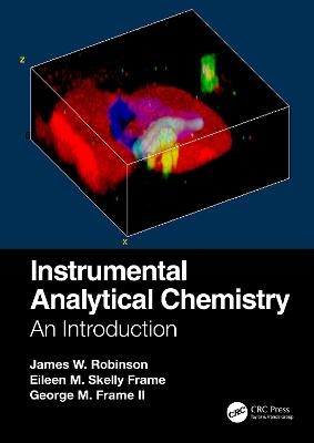 Instrumental Analytical Chemistry - James W Robinson