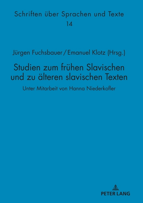 Studien zum fr&uuml;hen Slavischen und zu &auml;lteren slavischen Texten - 