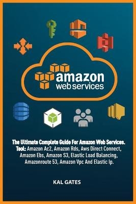 Amazon Web Services - Kal Gates