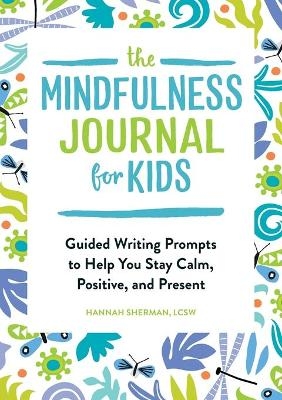 The Mindfulness Journal for Kids