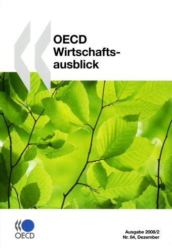 OECD Wirtschaftsausblick, Ausgabe 2008/2 -  Oecd