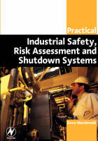 Practical Industrial Safety, Risk Assessment and Shutdown Systems -  Dave Macdonald