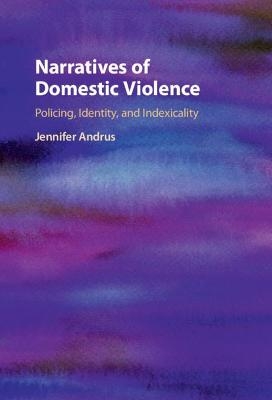 Narratives of Domestic Violence - Jennifer Andrus