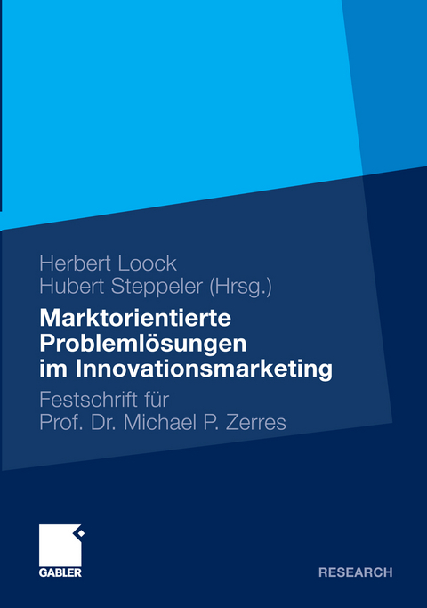 Marktorientierte Probleml&ouml;sungen im Innovationsmarketing - 