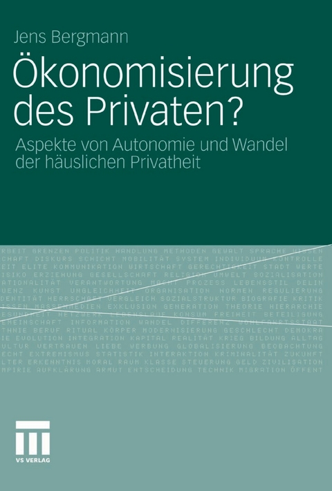 &Ouml;konomisierung des Privaten? - Jens Bergmann