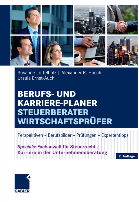 Berufs- und Karriere-Planer Steuerberater | Wirtschaftspr&uuml;fer - Susanne L&ouml;ffelholz, Alexander H&uuml;sch, Ursula Ernst-Auch