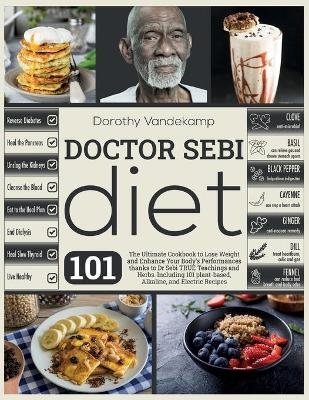 Doctor Sebi Diet - Dorothy Vandekamp