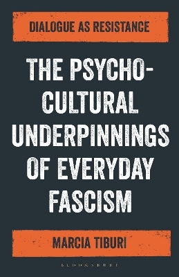 The Psycho-Cultural Underpinnings of Everyday Fascism - Marcia Tiburi