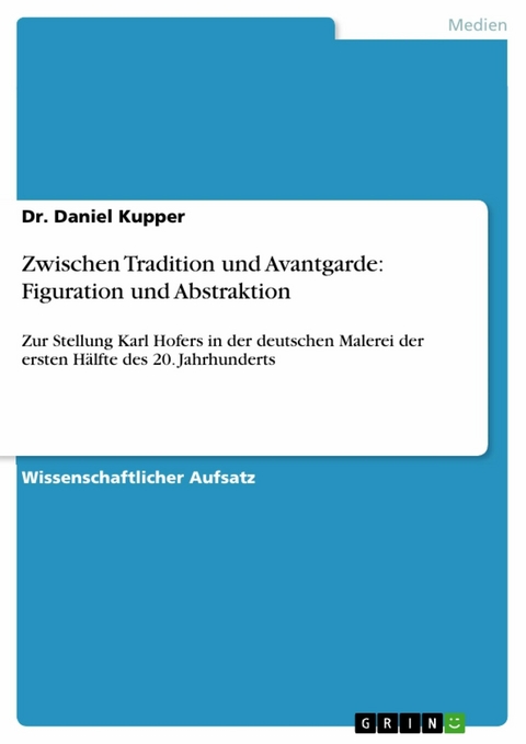 Zwischen Tradition und Avantgarde: Figuration und Abstraktion - Dr. Daniel Kupper