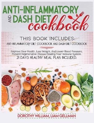 Anti-Inflammatory And Dash Diet Cookbook
