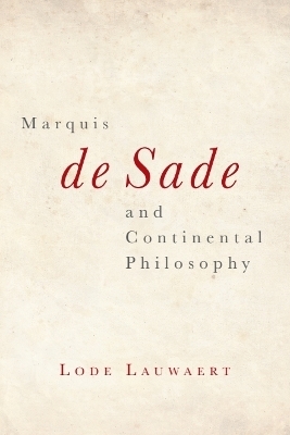 Marquis de Sade and Continental Philosophy