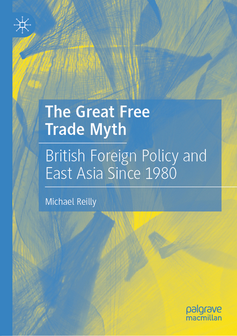 The Great Free Trade Myth - Michael Reilly