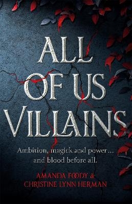 All of Us Villains - Amanda Foody, C. L. Herman