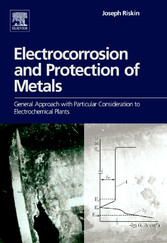Electrocorrosion and Protection of Metals -  Joseph Riskin