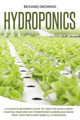 Hydroponics - Richard Growing