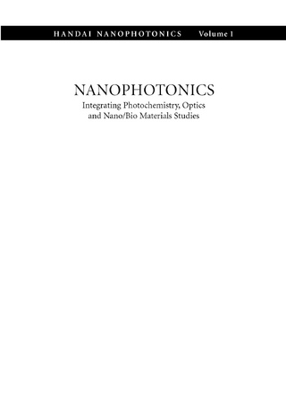 Nanophotonics: Integrating Photochemistry, Optics and Nano/Bio Materials Studies