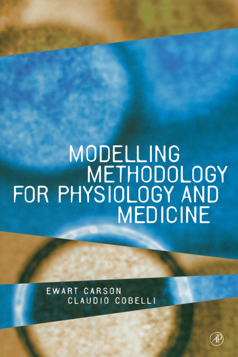 Modelling Methodology for Physiology and Medicine - 