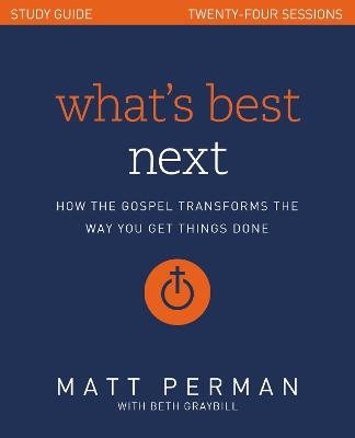 What's Best Next Study Guide - Matt Perman