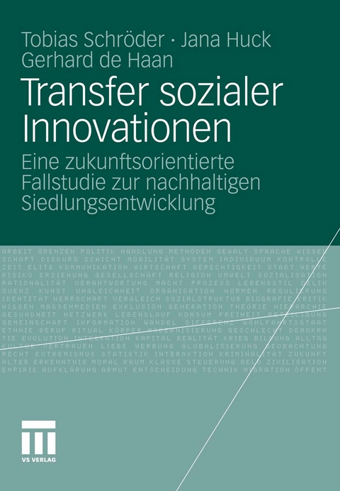 Transfer sozialer Innovationen - Tobias Schröder, Jana Huck, Gerhard de Haan