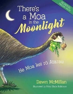 There's a Moa in the Moonlight - Dawn McMillan