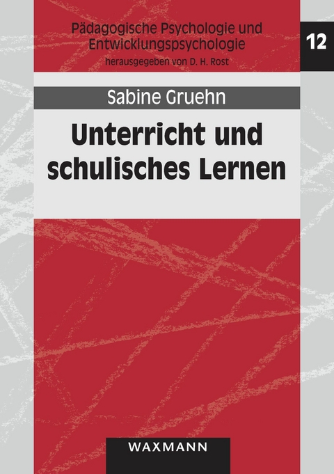 Unterricht und schulisches Lernen -  Sabine Gruehn