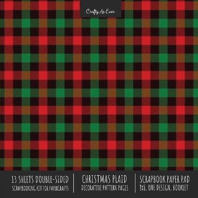 Christmas Plaid Scrapbook Paper Pad 8x8 Scrapbooking Kit for Cardmaking Gifts, DIY Crafts, Printmaking, Papercrafts, Holiday Decorative Pattern Pages -  Crafty As Ever