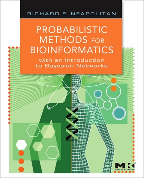 Probabilistic Methods for Bioinformatics -  Richard E. Neapolitan