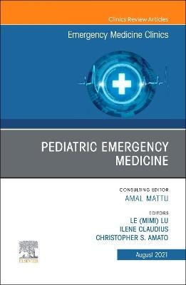 Pediatric Emergency Medicine, An Issue of Emergency Medicine Clinics of North America