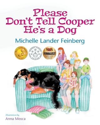 Please Don't Tell Cooper He's a Dog, Book 1 of the Cooper the Dog series (Mom's Choice Award Recipient-Gold)