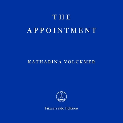 The Appointment - Katharina Volckmer