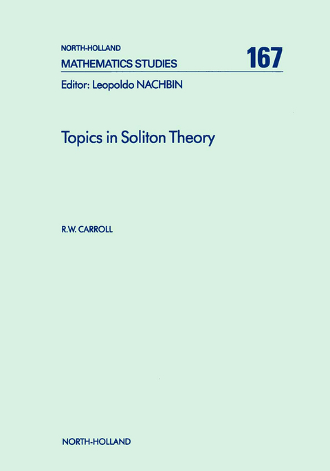 Topics in Soliton Theory -  R.W. Carroll