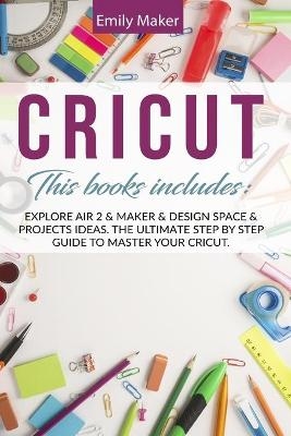 Cricut - Emily Maker