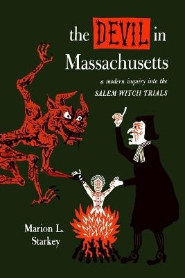 The Devil in Massachusetts - Marion L Starkey